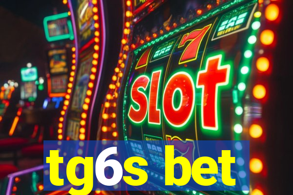 tg6s bet